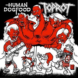 HUMAN DOG FOOD/TOPROT split lp
