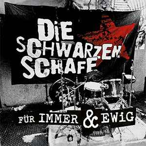 DIE SCHWARZEN SCHAFE " fur immer & ewig"