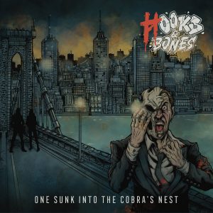 HOOKS & BONES "one sunk into the cobra's next"