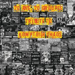 TRIBUTE TO KOMPTOIR CHAOS "20 ans 20 groupes 2lps