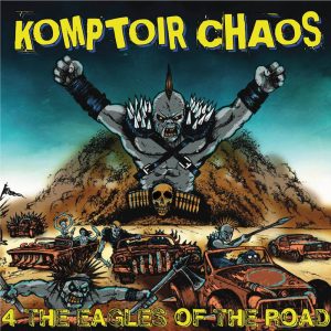 KOMPTOIR CHAOS "4eagles of the road" lp+cd